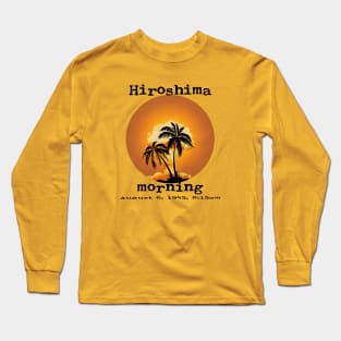 Hiroshima Morning Long Sleeve T-Shirt